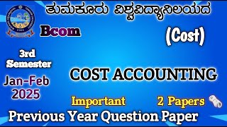COST ACCOUNTING Bcom 3rd Semester Sep Syllabus Tumkur University important PYQ Very Important Most