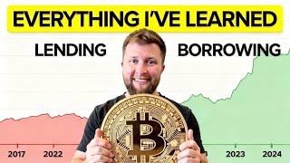 Complete Lending and Borrowing Guide (The System That Keeps Growing My BTC)