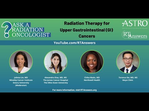 Ask a Radiation Oncologist: Radiation Therapy for Upper Gastrointestinal (GI) Cancers