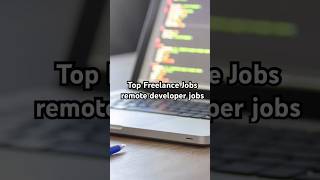 Top Freelance Jobs  💸 remote developer jobs #remotejobs #freelancing
