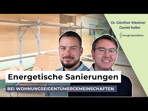 Energetische Sanierung in WEGs: So klappt die Umsetzung! Webinar mit Günther Westner & Daniel Keller