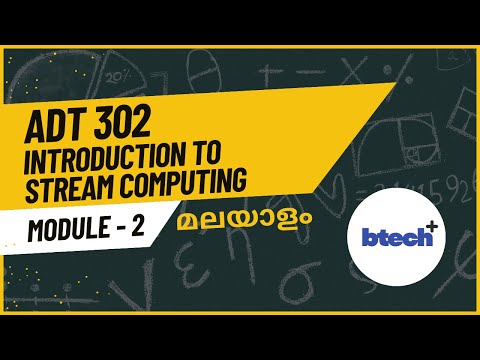 ADT302 Big Data Analytics – Module 2 Explained in Malayalam | Stream Computing | KTU S6 Podcast