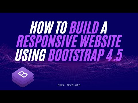 How To Use Bootstrap 4.5 to Build A Responsive Website