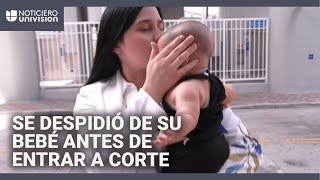 Madre hispana se despide de su bebé antes de entrar a una corte: temía ser detenida y deportada