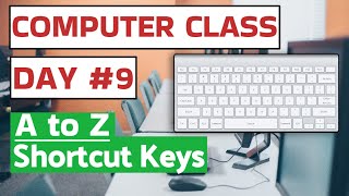 Computer Class Day #9 - Ctrl A to Z Shortcut Keys - Basic Computer Course in Hindi
