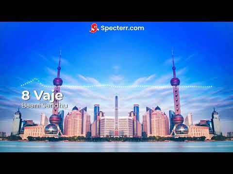 8 Vaje (BASS BOOSTED) Baani sandhu | DJ flow | Shree Brar | Garry Bhullar | New Punjabi song 2024