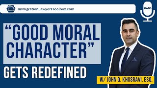 “Good Moral Character” Gets Redefined