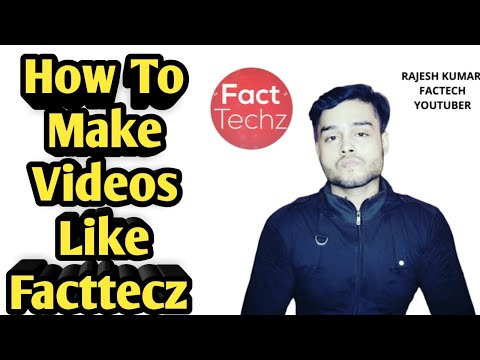 Make videos like facttecz || facttecz || Rajesh kumar || Make video Like facttecz In mobile || TECH