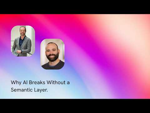S4E1 - Why AI Breaks Without a Semantic Layer