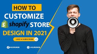 How to Customize Your Shopify Store Design in 2021