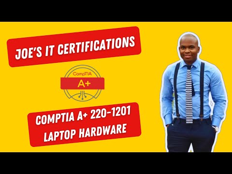 CompTIA A+ 220-1201 - Laptop Hardware - Chapter 1.1