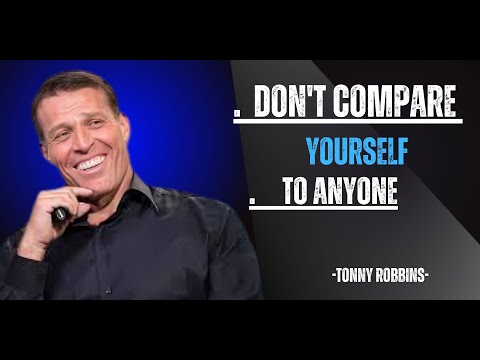 #DontCompareYourself, #TonyRobbins, #SelfEmpowerment,#BelieveInYourself,#dreambig #InnerStrength,