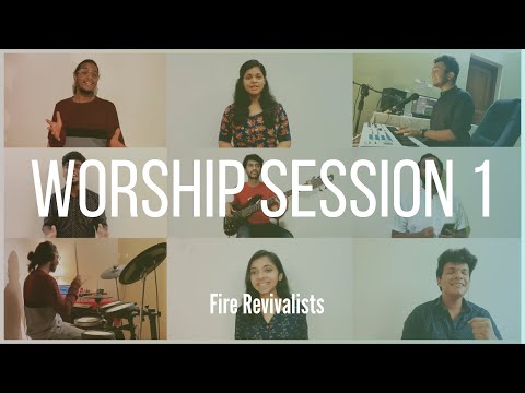 Worship Session 1 | Fire Revivalists