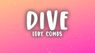 Luke Combs - Dive (Lyrics)