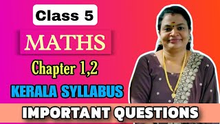 IMPORTANT QUESTIONS | MATHS | Chapter 1,2 | Class 5 | KERALA SYLLABUS |