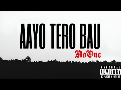 NoOne - AAYO TERO BAU (Official Lyrical Video) || @puiabeats