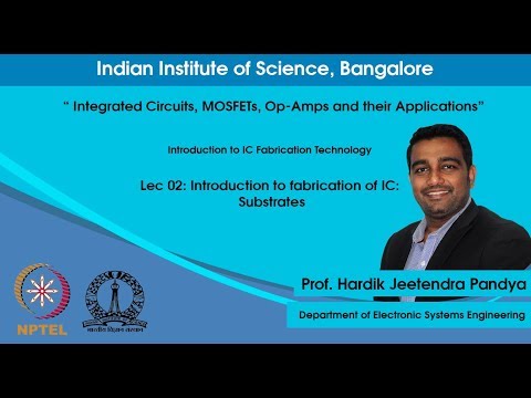 Introduction to fabrication of IC: Substrates