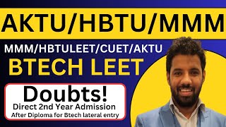 AKTU UPTU BTECH LATERAL ENTRY 2023 BROCHURE CHOICE FILLING INFO COUSELLING! HBTU LE /MMMUT CUET LEET