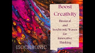 Boost Creativity: Binaural and Isochronic Waves for Innovative Thinking