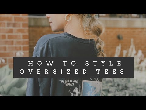 HOW I STYLE OVERSIZED T-SHIRTS | Revolve + Urban Outfitters | Design Your Style