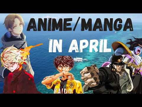 Anime and Manga I loved in April!