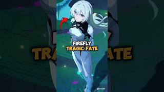 The Tragic Fate Of Firefly People - Honkai Star Rail 2.3