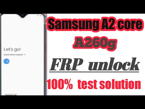 Samsung A2 CORE a260g frp unlock 100% ok 8.1.0  Latest Update (Android 8.1)
