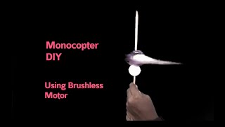Monocopter DIY | GyroCopter DIY | RotorCraft DIY | Whirling helicopter | Make your own HoverMachine