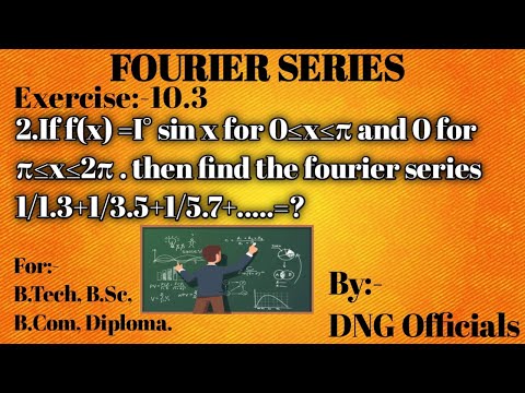 if f(x) = I° sinx for 0≤x≤π and 0 for π≤x≤2π.find the Fourier series.|B.tech|Degree|Fourier series|