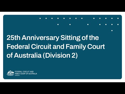 Ceremonial sitting of the FCFCOA (Division 2) to commemorate the 25th Anniversary of the Court