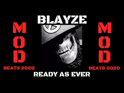READY AS EVER*** BY BLAZE*** {PROD X MOD BEATS 2020} (C)