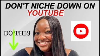 "Niche Down" Is Terrible Advice (For Small YouTubers)