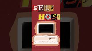 Why you should SELF-HOST your software 👩‍💻 #code #programming #technology #tech #software #develop