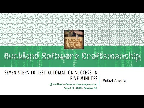 Seven Steps to Test Automation Success in Five Minutes Rafael Castillo