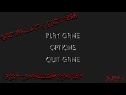 Unreal Engine: How to Make a Main Menu with Controller Support Part 1