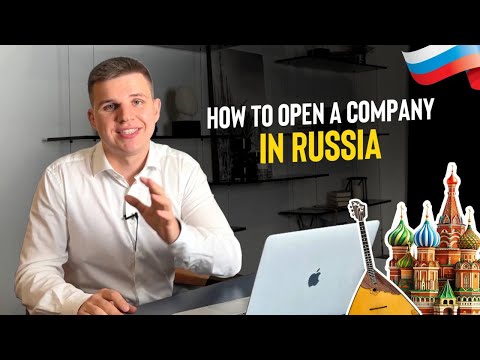 OPENING a Company in Russia Made EASY!