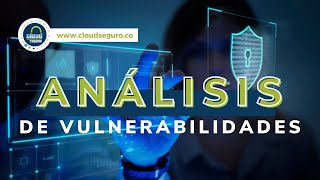 Análisis de Vulnerabilidades