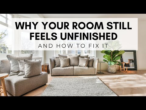 Top 3 Reasons Why Your Room Still Feels Unfinished (and How to Fix It!)