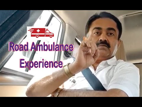 You and Ambulance... Sharing Experience...  🙏🙏🙏