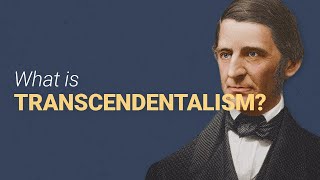 What is Transcendentalism?