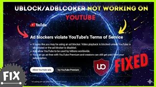 How to Fix uBlock Origin Not Working on YouTube Step by step Full Guide
