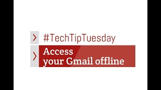 Access your Gmail Offline