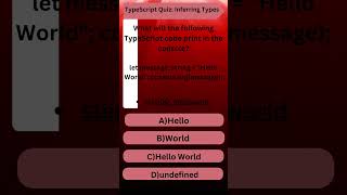 step00_helloworld | Inferring Types | TypeScript Basics in 60 Seconds! |   #ytshorts