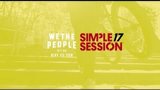 WETHEPEOPLE BMX Simple Session 2017