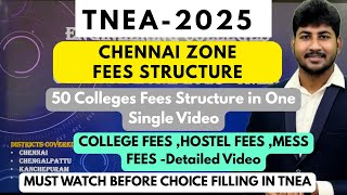 🛑TNEA-2025|Chennai Zone All Engineering Colleges Fees Structure|50+Colleges|Tution & Hostel Fees