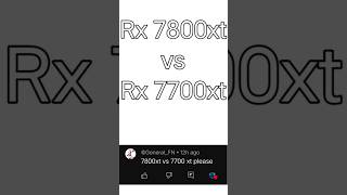 7800xt vs 7700xt #shorts #pc #gpu #rx #amd #amdgpu #graphicscard #nvidia #nvidiartx4070 #gaming