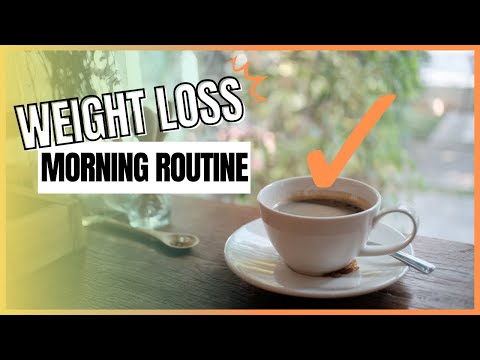 How to Lose Weight: The Best 8 Step Morning Routine for Weight Loss