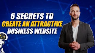 6 Secret Tips to create an attractive business website | UXDesign | WebDesignTips | WebDevelopment