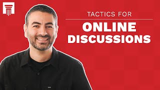 Tactics for Online Discussions