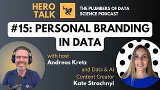 Hero Talk: Personal Branding in Data with Kate Strachnyi - Plumbers of Data Science #15